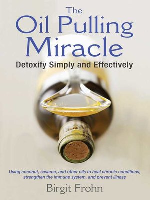 cover image of The Oil Pulling Miracle